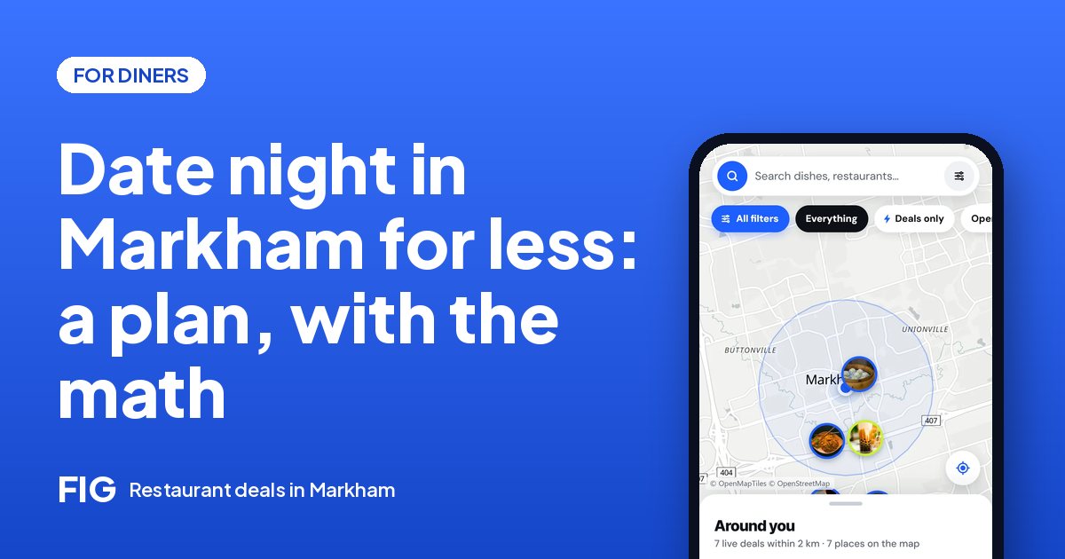 Date night in Markham for less: a plan, with the math